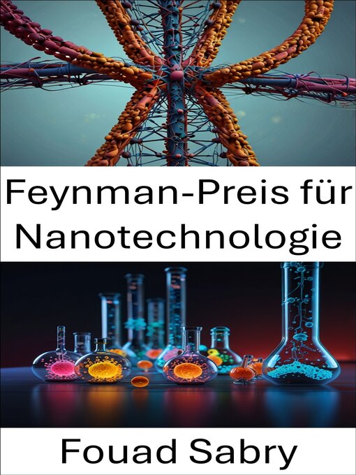 Title details for Feynman-Preis für Nanotechnologie by Fouad Sabry - Available